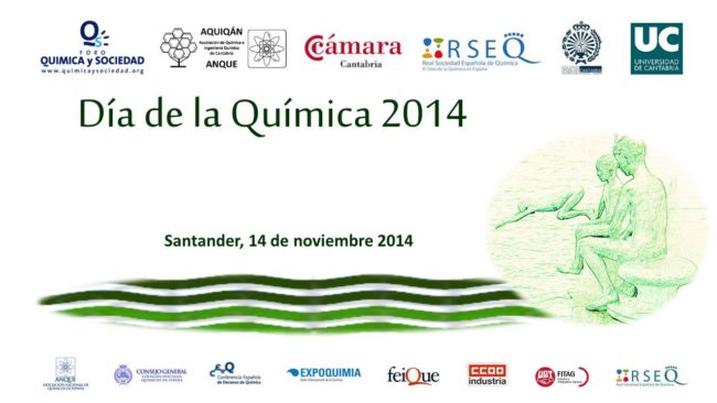 DIA DE LA QUIMICA 2014. Santander, 14 de noviembre