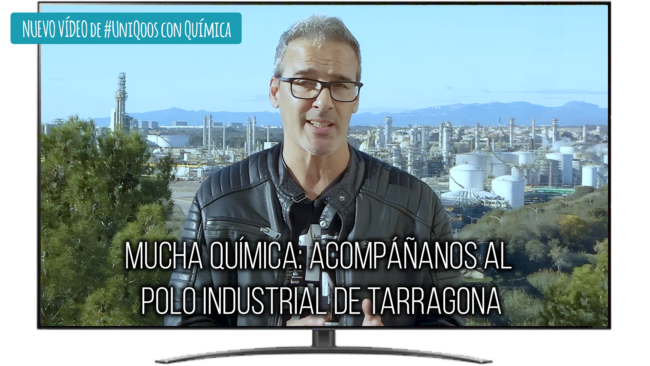 UniQoos-AEQT La química de Tarragona, un motor de desarrollo industrial, social y ambiental