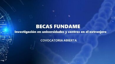 Convocadas las Becas FUNDAME de Investigación en Universidades y Centros en el extranjero 2024