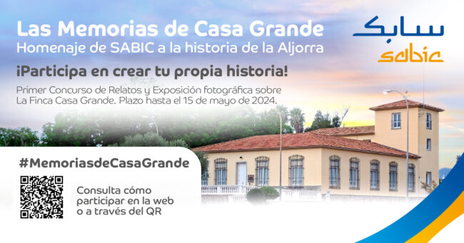 Banner Sabic Casa Grande RRSS SABIC rinde homenaje a la historia de La Aljorra convocando el primer concurso de relatos “Memorias de Casa Grande” y recopilando fotografías para una exposición